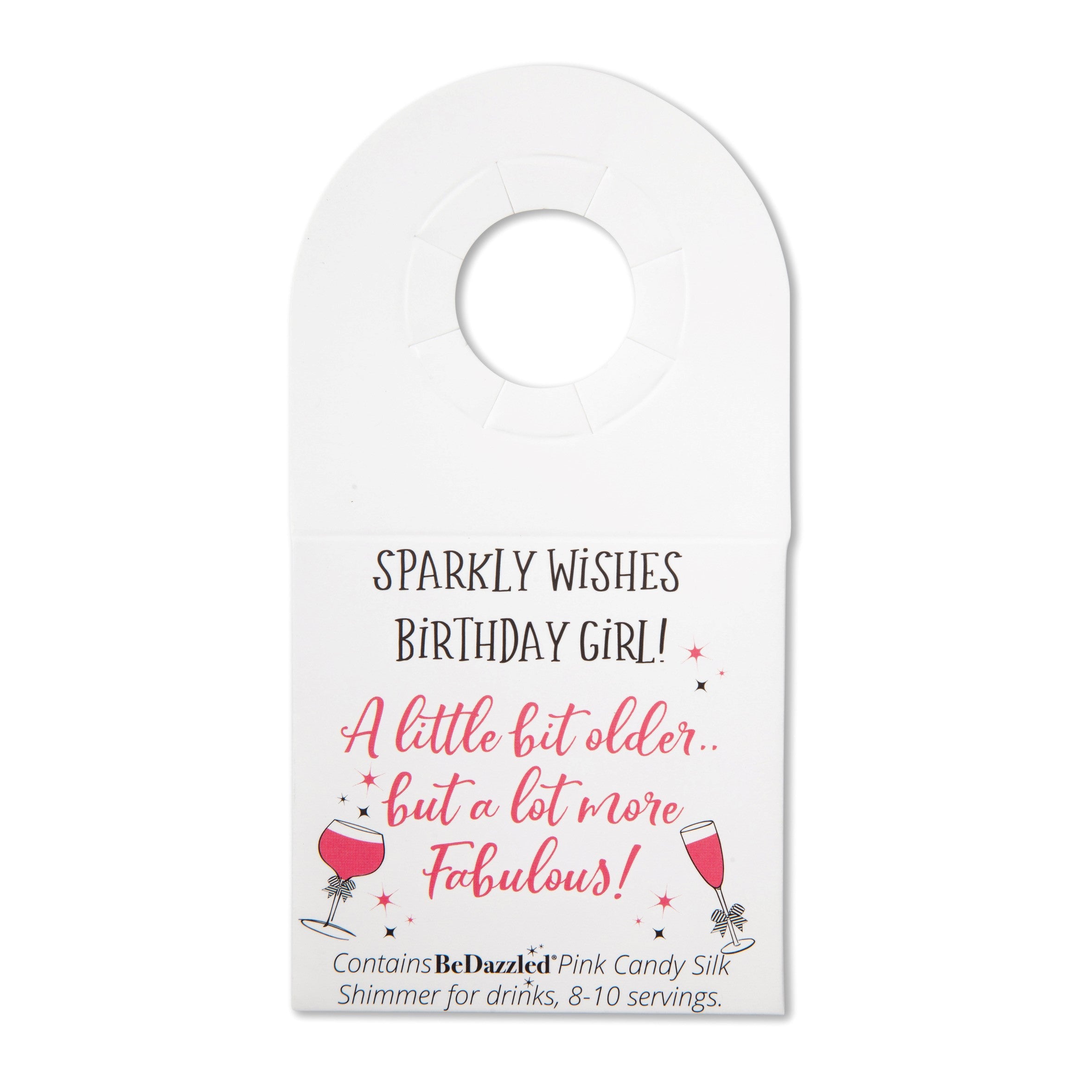 Sparkly Wishes Birthday Girl A little bit older- bottle neck gift tag PINK CANDY