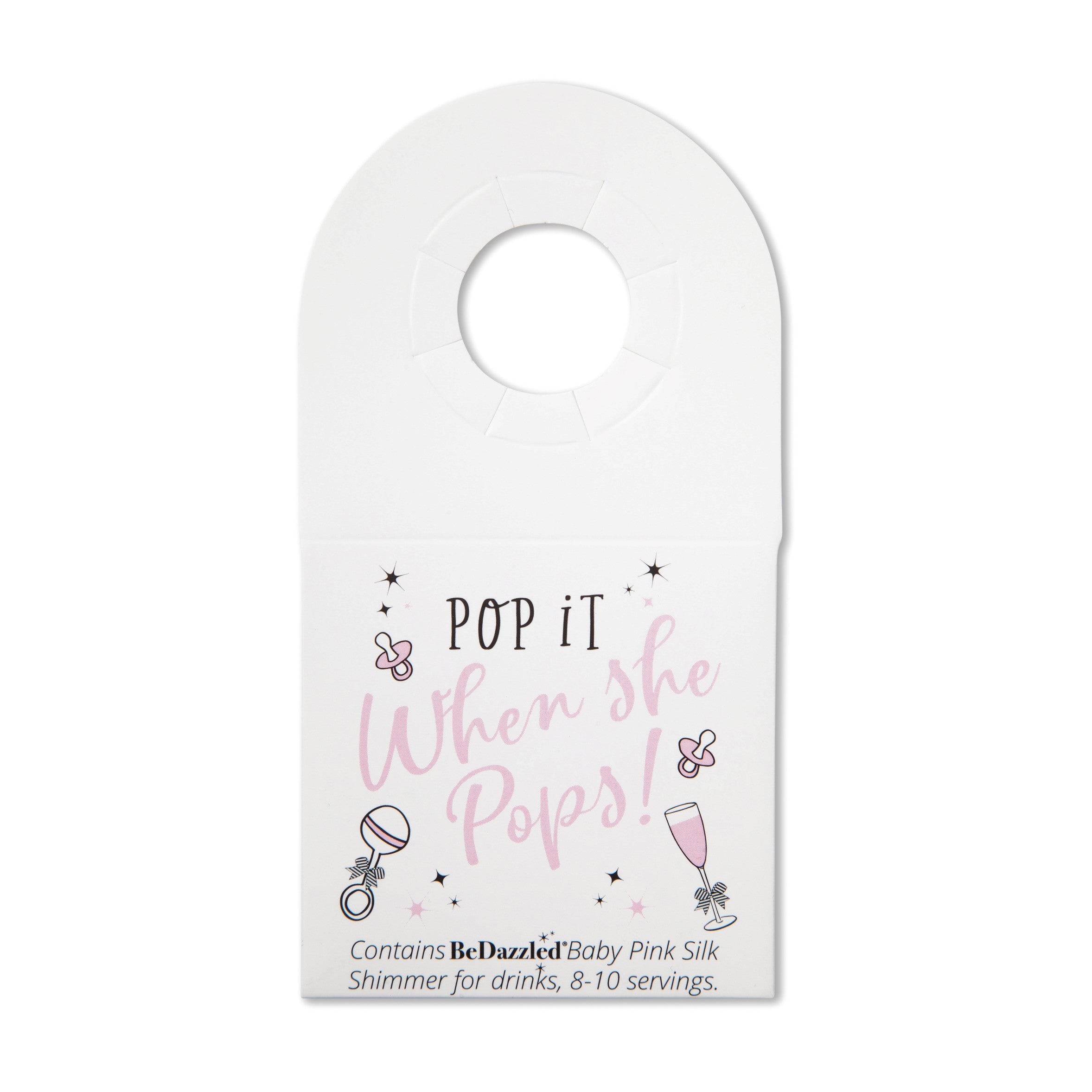Pop it when she Pops! - bottle neck gift tag containing BABY PINK shimmer