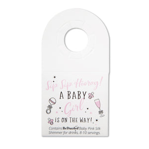 Sip Sip Hooray! A Baby Girl is on the Way! - bottle neck gift tag containing BABY PINK shimmer
