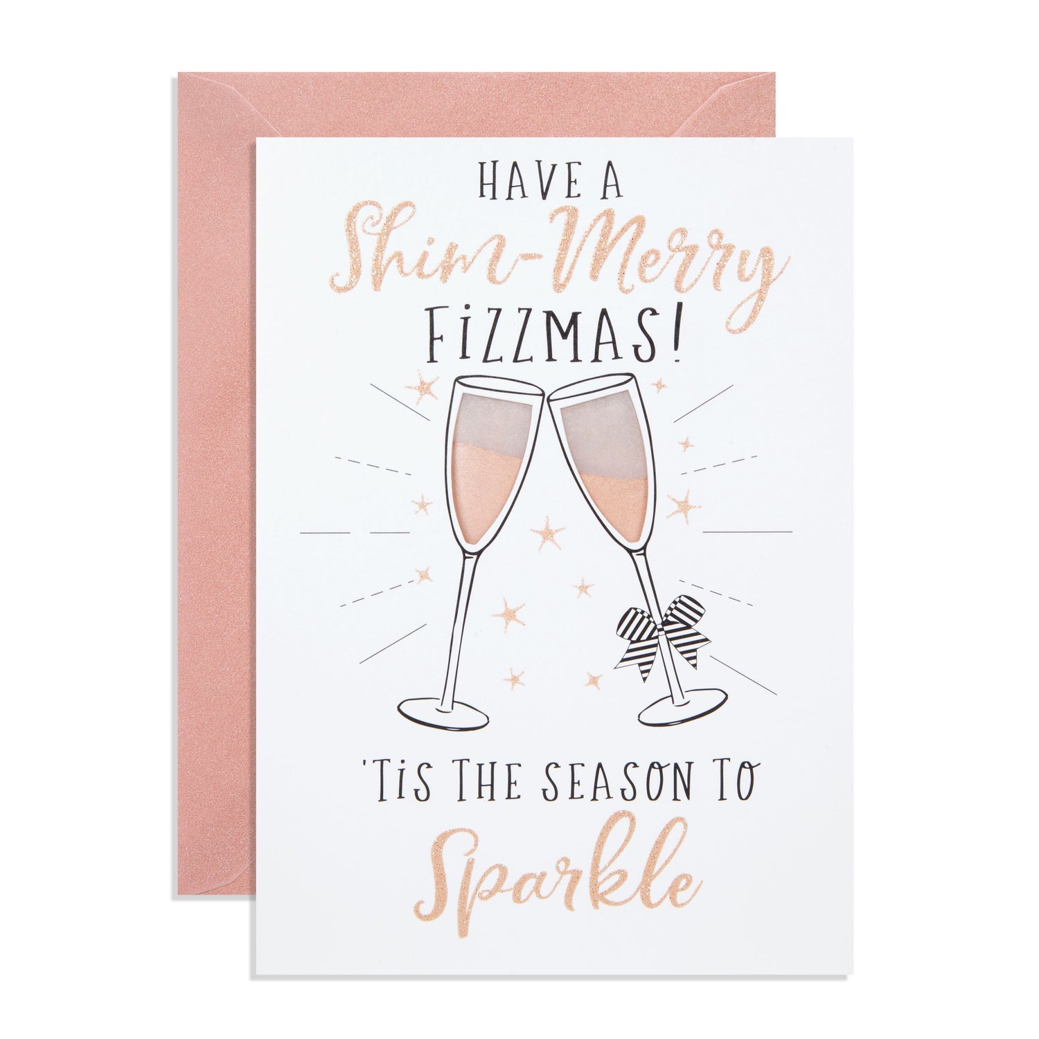 Have a Shim-Merry Fizzmas! Tis the season to sparkle - contains Rose Gold Sparkle shimmer