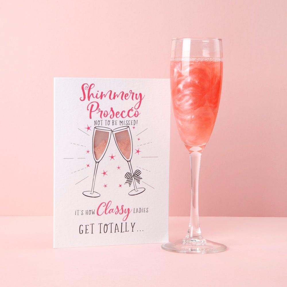 Shimmery Prosecco not to be missed! It's how classy ladies get totally... - contains pink candy silk drinks shimmer
