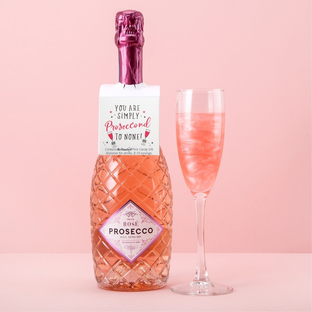 You are simply Proseccond to none - bottle neck gift tag containing PINK CANDY shimmer